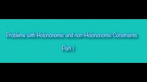 Problems with Holononomic and non- Holononomic Constraints, Variable Endpts.. #swayamprabha #CH38SP