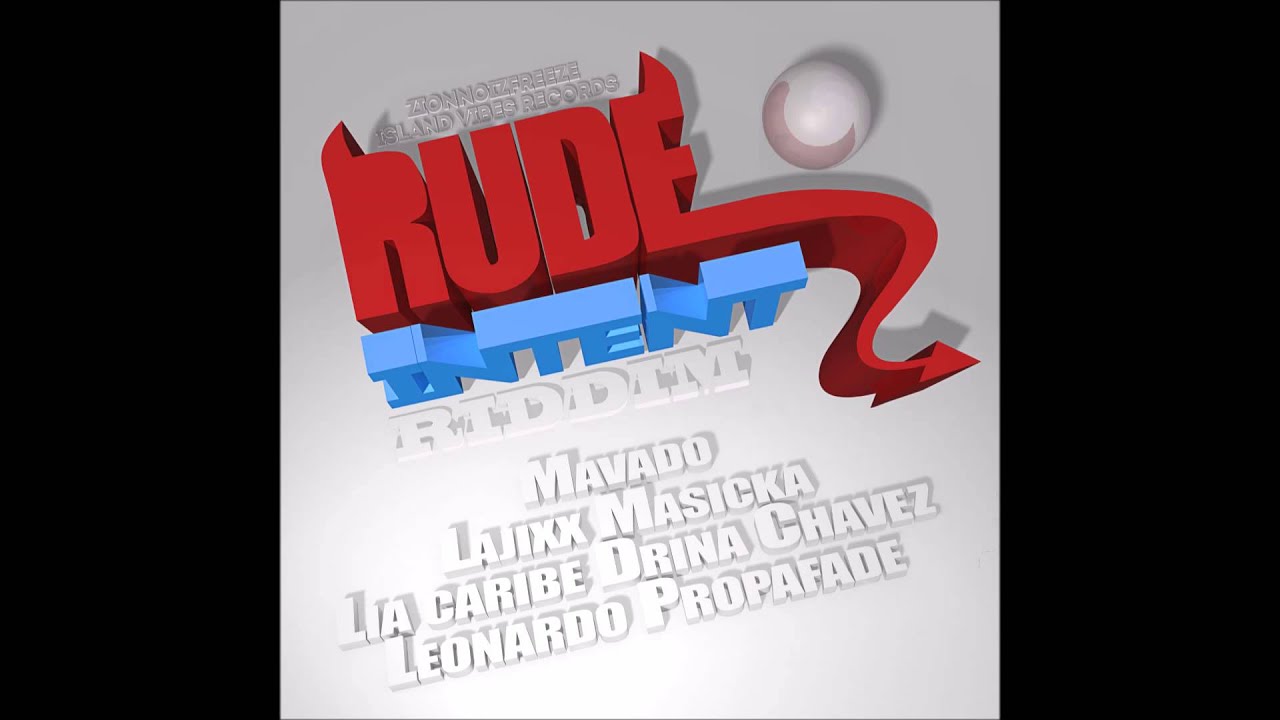 Rude Intent Riddim Mix [Island Vibes] 2015