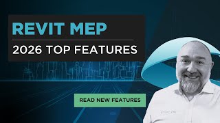 Revit MEP 2026 – Key Updates You Need to Know
