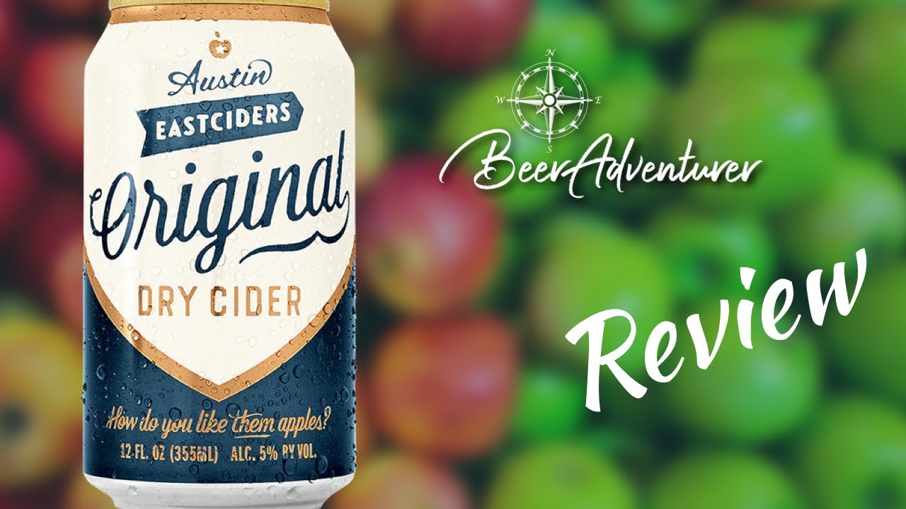 Dry Cider Austin Eastciders Beer Review YouTube