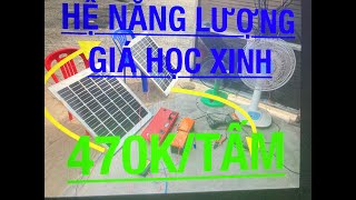 470K/TẤM /  HỆ NĂNG LƯỢNG MẶT TRỜI/ GIÁ HỌC SINH , NGON , BỔ RẺ , LH 0985 456 497