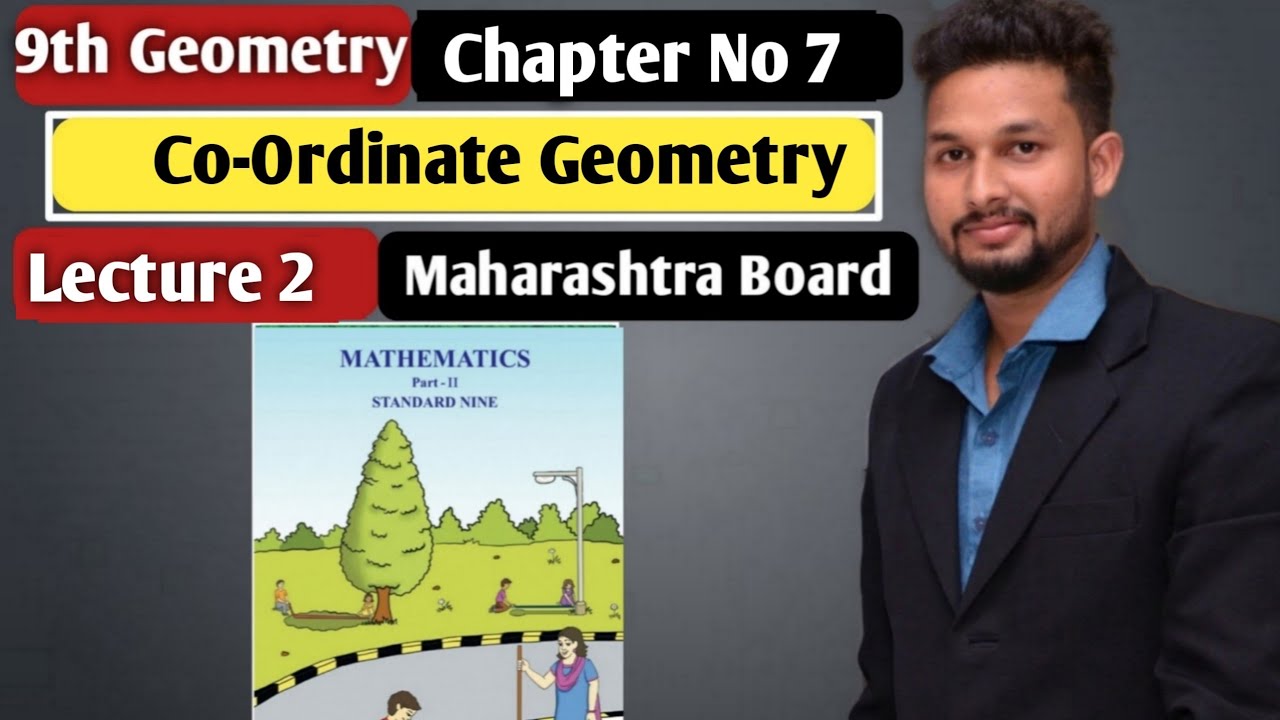 9th Geometry | Chapter 7 | Co Ordinate Geometry | Lecture 2 ...