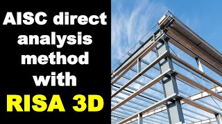 Direct Analysis Method for Steel Buildings using RISA 3D screenshot 3
