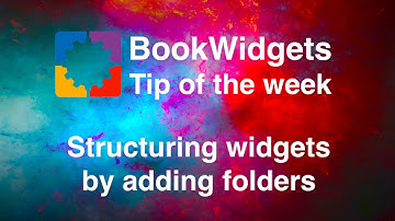 How to structure widgets with folders? - BookWidgets Tip Of The Week