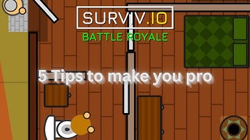 5 Survev.io Tips To Make You Pro