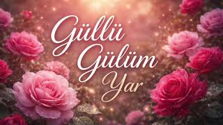 Güllü / Gülüm Yar / Cover