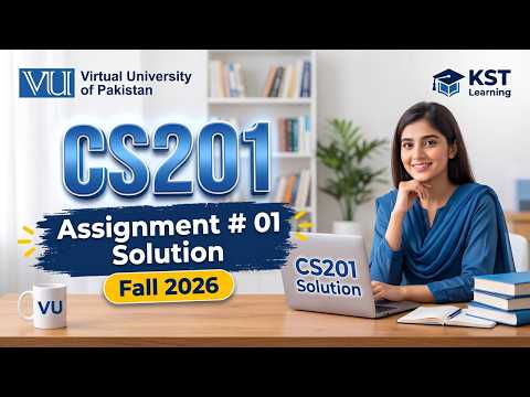 CS201 Assignment 1 Solution Fall 2026 | CS201 Assignment 1 Solution 2026