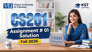 CS201 Assignment 1 Solution Fall 2026 | CS201 Assignment 1 Solution 2026