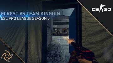 NiP f0rest - Force buy vs Team Kinguin (ESL Pro League S5)