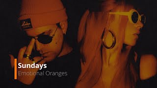 Emotional Oranges - Sundays (한국어/가사/해석/lyrics)