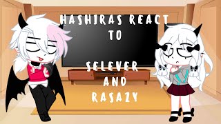 Hashiras react to Selever and Razasy // Mid-Fight Masses // Part 2 // Fnf // Ame La Fujoshi