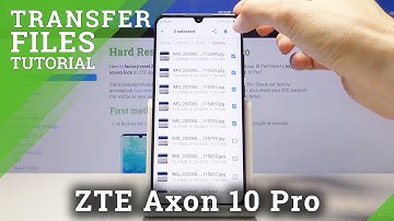 How to Transfer Files in ZTE Axon 10 Pro – Move Media