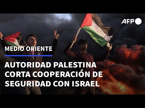 AFP Español: Autoridad Palestina corta cooperación de seguridad con Israel | AFP