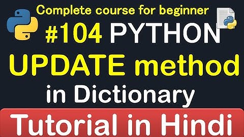 #104 Update Method in a dictionary // Complete Python tutorial(2020)💻