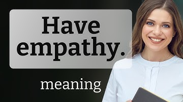 Understanding Empathy: A Guide to Compassionate Communication