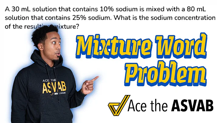 ASVAB Arithmetic Reasoning - Practice Test Question (Mixture Word Problem: Advanced)