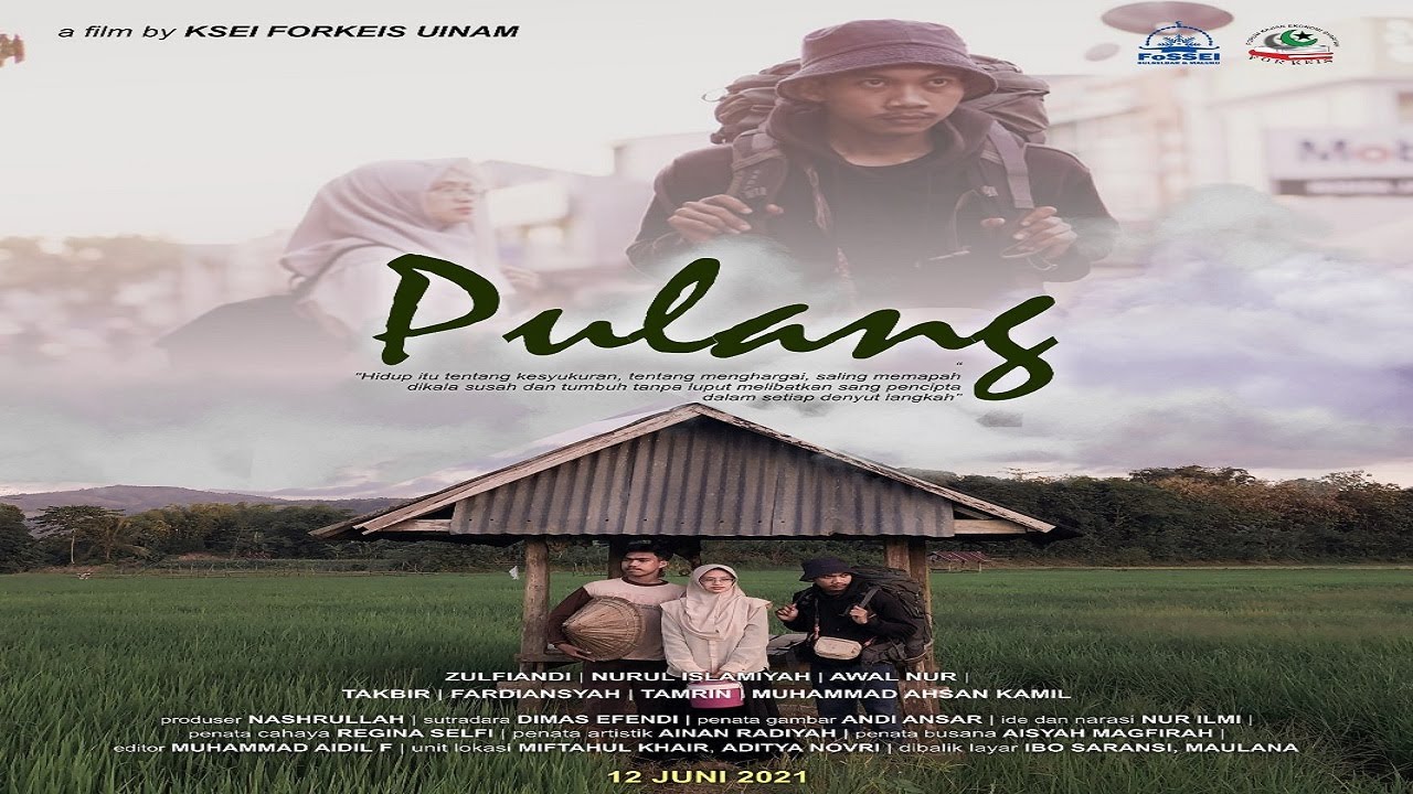 PULANG | Short Movie | a film by KSEI FORKEIS UIN Alauddin Makassar ...