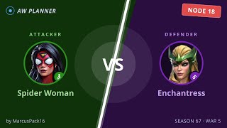 S67 War 5: Spider Woman vs 18 Enchantress