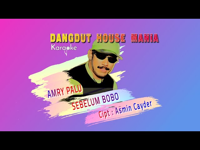 Sebelum Bobo - Amry Palu (Karaoke Version) class=