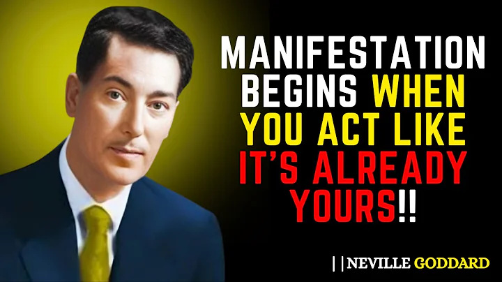 Manifestation Begins When You Act Like It’s Already Yours | Assume It’s Done | by Neville Goddard
