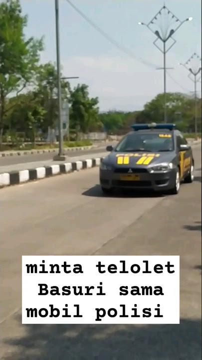 MINTA TELOLET BASURI SAMA MOBIL PAK POLISI #teloletbasuri #basuri #telolet