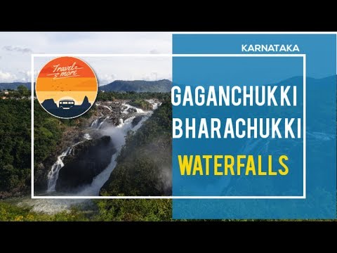 Gaganchukki & Bharachukki Falls || Waterfalls in Karnataka