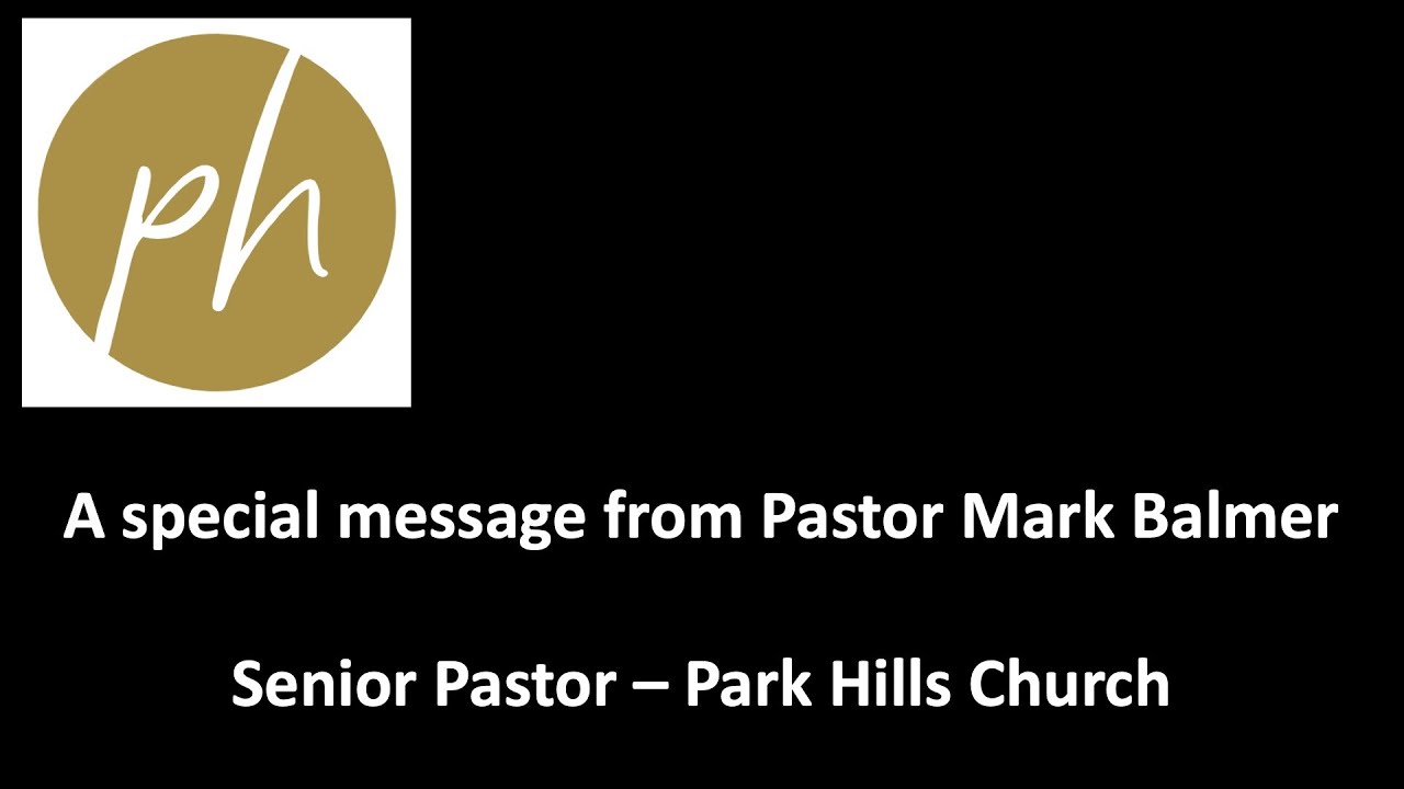 A message from Pastor Mark Balmer YouTube
