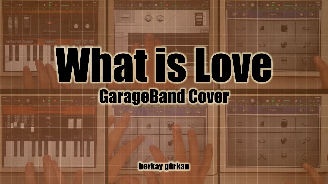 What is Love iPad GarageBand Cover YouTube