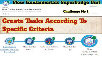Create tasks according to specific criteria || Flow Fundamentals Superbadge Unit || Challenge 1