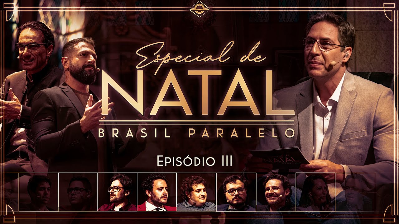 Especial de Natal da Brasil Paralelo | Episódio 3