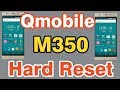 Qmobile M350 Hard Reset