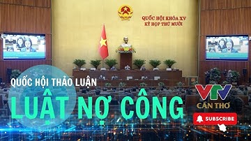 Làm rõ trách nhiệm, nâng cao minh bạch trong quản lý nợ công | VTV CẦN THƠ