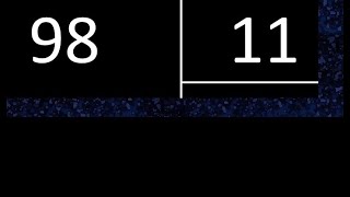 Dividing 98 by 11, inexact division with a decimal result. How to divide 2 numbers