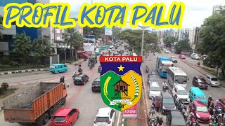 PROFIL KOTA PALU PROVINSI SULAWESI TENGAH | PROFIL SINGKAT