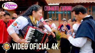 KARINA CAIZA CHUMADITO CARNAVAL VIDEO OFICIAL 4K