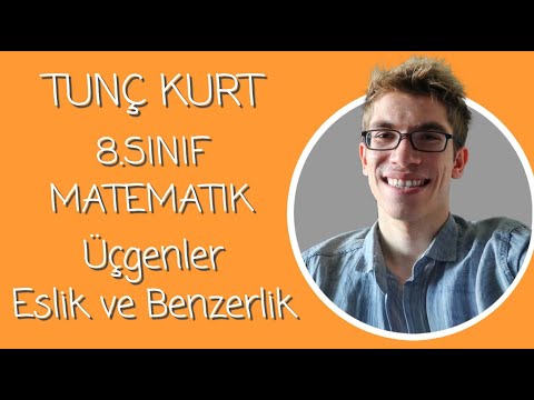 Tunç Kurt İle LGS Matematik | Üçgenler, Eşlik ve Benzerlik