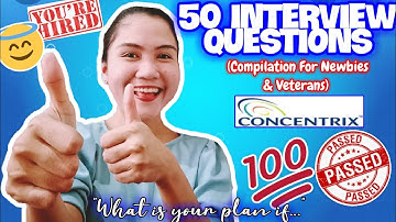 50 CONCENTRIX LEGIT INTERVIEW QUESTIONS FOR NEWBIES AND VETERANS 2025 | NAYUMI CEE 😍