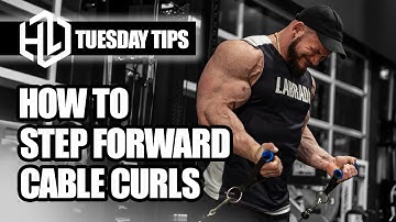 Tuesday Tips | HOW TO - Step forward cable curls with Hunter Labrada