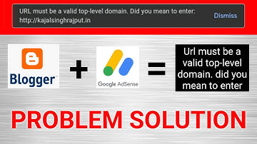 🚫Url must be a valid top-level domain did you mean to enter Adsense Problem Solve | Blogger | .xyz