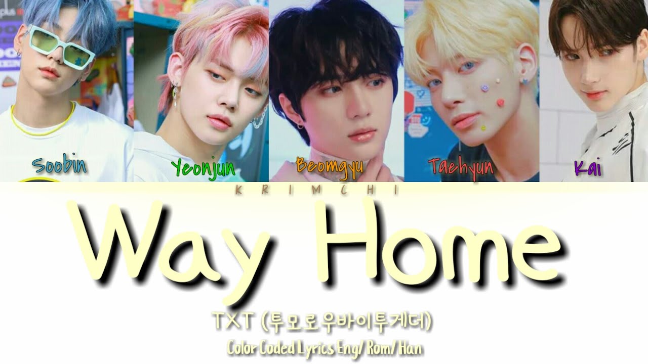 TXT (투모로우바이투게더) – Way Home (하굣길) Color coded lyrics Han/Rom/Eng - YouTube