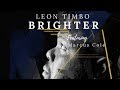 Leon Timbo - Brighter feat. Marcus Cole (Lyric Video)