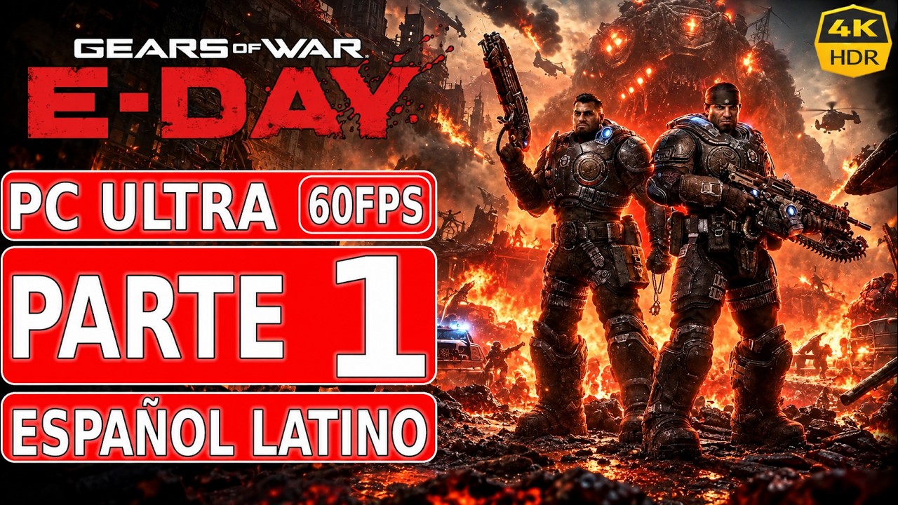 Gears of War E-Day | Gameplay en Español Latino | Parte 1 | PC Ultra 4K60 HDR