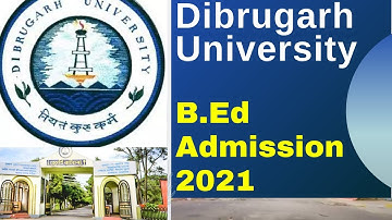 Dibrugarh University B Ed Admission Process 2021