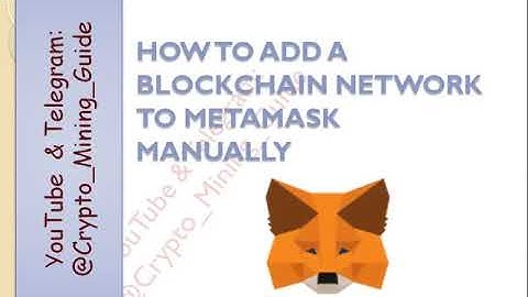 How to add a blockchain network to MetaMask manually (Meta Mask) (Block Chain) (wallet)