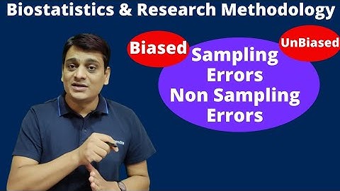 Part 5: Errors in Sampling | Sampling & Non Sampling Errors | Biased & Non Biased Errors