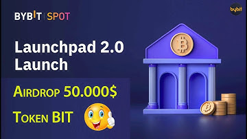 Bybit Launchpad 2.0 Airdrop 50.000$ BIT