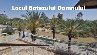 Aici a fost botezat Iisus Hristos | Râul Iordan în locul Botezului Domnului