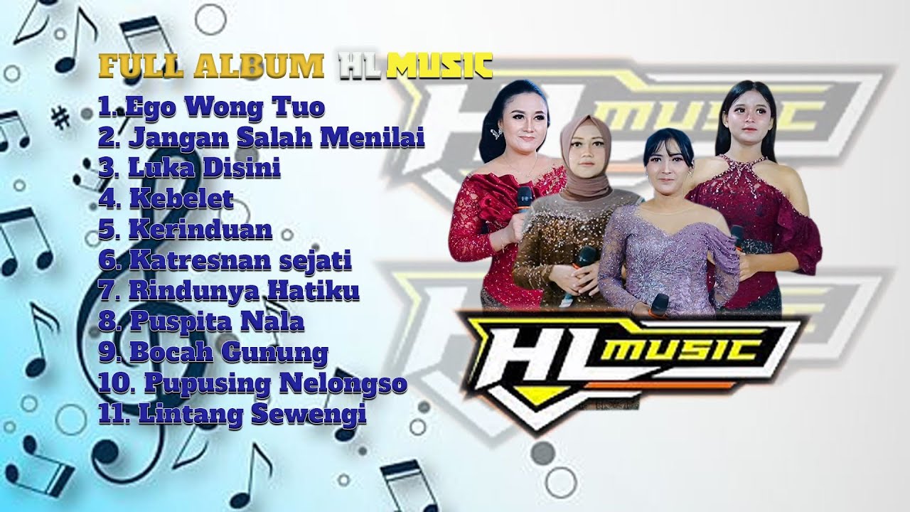FULL ALBUM DANGDUT HL MUSIK, egone wong tuo, jangan salah menilai, luka disini