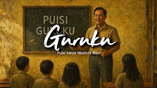 Poems About Teachers - 'My Teacher' Poem by Mustofa Bisri