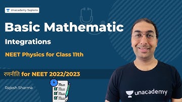 Integrations | Basic Mathematics | Class 11th | रणनीति for NEET 2022/2023 | Physics | Rajesh Sharma